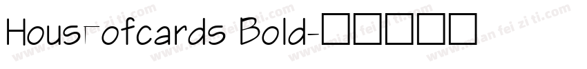 Houseofcards Bold字体转换